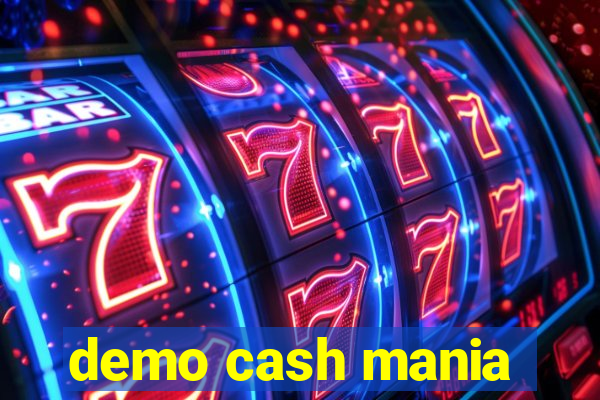 demo cash mania